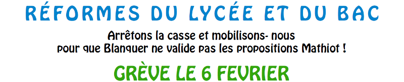 Réforme du lycée et du bac, conditions de travail dégradées. Tous en grève (…)